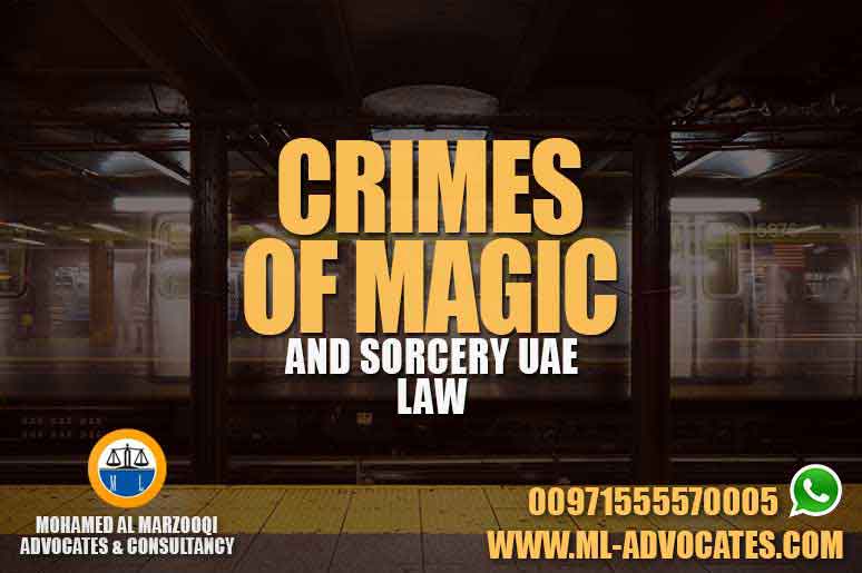 Crimes of Magic and Sorcery Right Legal Treatment New UAE Law