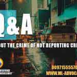 Q&A About the Crime of Not Reporting Crimes