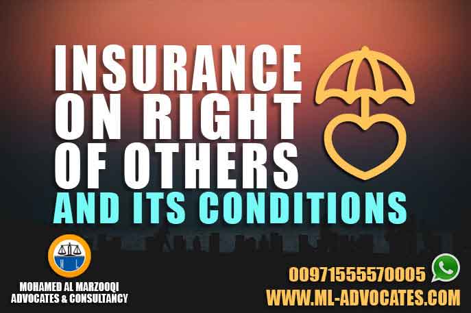 Insurance On Right Of Others And Its Conditions According to the Emirati Civil Law and As Amended