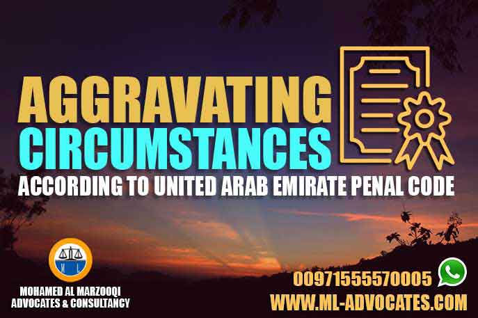 Aggravating circumstances according United Arab Emirate penal code