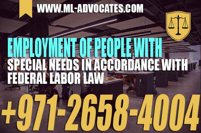 Employment of people with special needs In accordance with Federal Labor Law