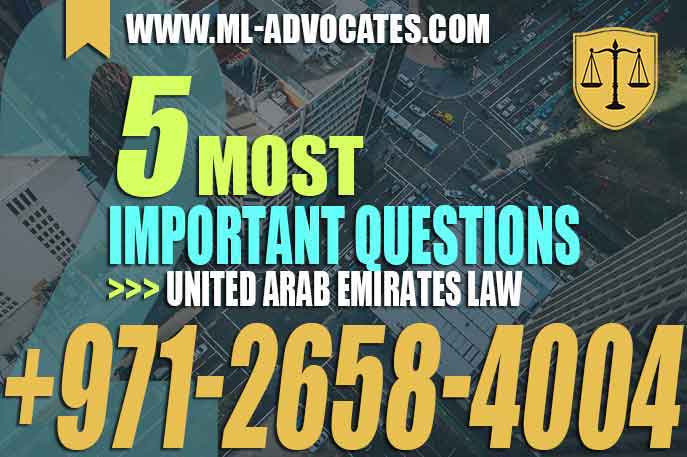 The 5 Most Important Questions in United Arab Emirates Law – 2