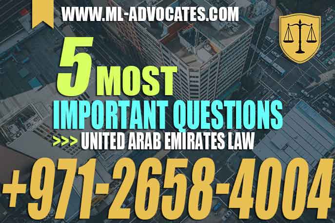 The 5 Most Important Questions in United Arab Emirates Law