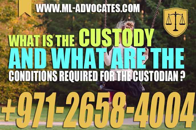 What is the custody and what are the conditions required for the custodian