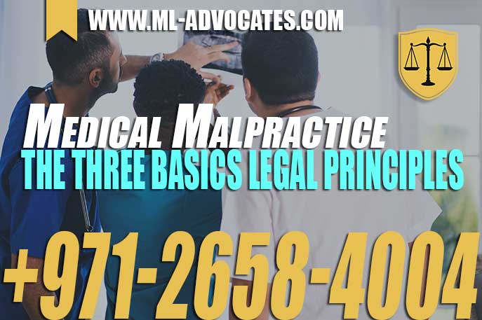 Medical Malpractice – The three basics legal principles – UAE Medical Liability Law