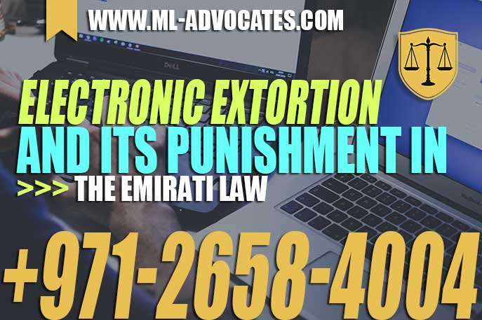 Crime of Electronic Extortion and Its Punishment in the Emirati Law
