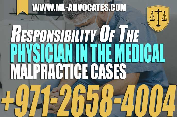 Responsibility of the Physician in the Medical Malpractice cases – The Legal Perspective In UAE