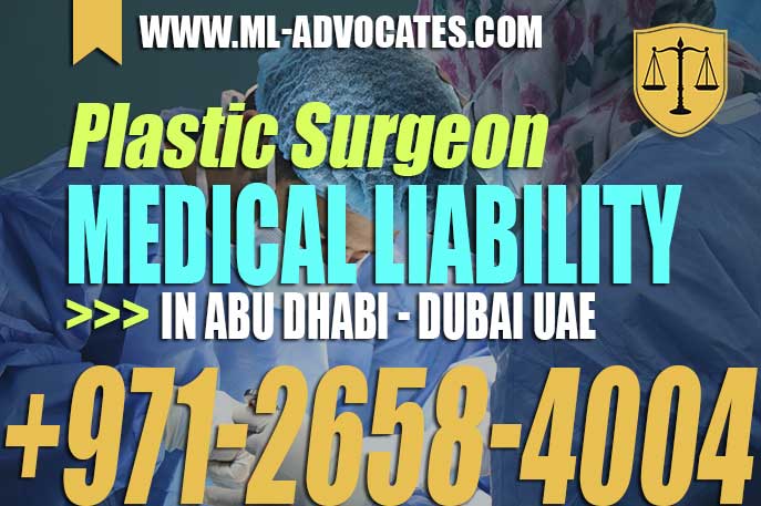 Plastic Surgeon Medical Liability in Abu Dhabi – Dubai UAE