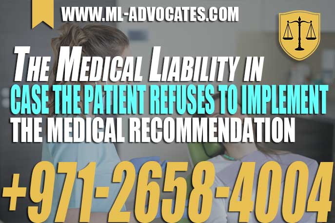 The Medical Liability in Case the Patient Refuses to Implement the Medical Recommendation