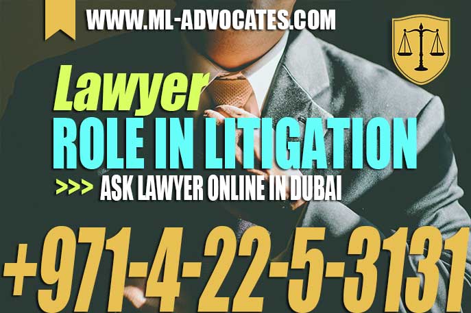 Lawyer Role In Litigation – Ask Lawyer Online In Abu Dhabi – Dubai UAE